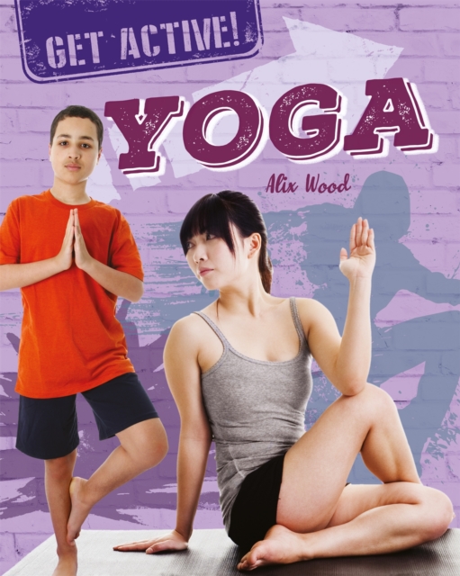 Get Active!: Yoga, Hardback Book