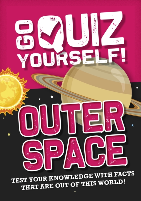 Go Quiz Yourself!: Outer Space, Paperback / softback Book