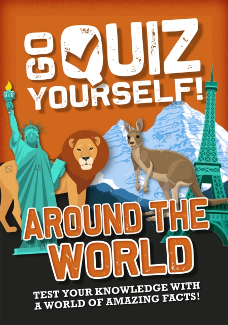Go Quiz Yourself!: Around the World, Paperback / softback Book