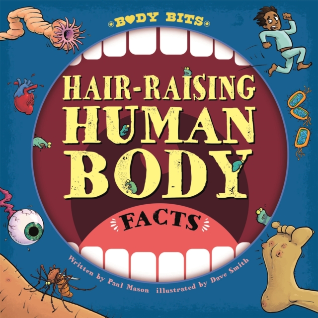 Hair-raising Human Body Facts, Hardback Book