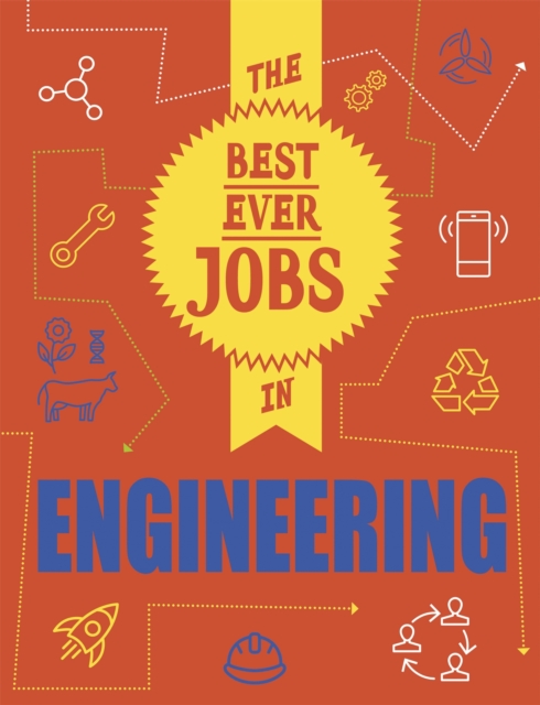 The Best Ever Jobs In: Engineering, Hardback Book