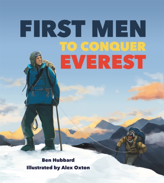 Famous Firsts: First Men to Conquer Everest, Hardback Book