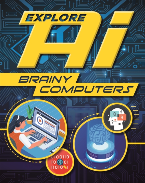 Explore AI: Brainy Computers, Paperback / softback Book