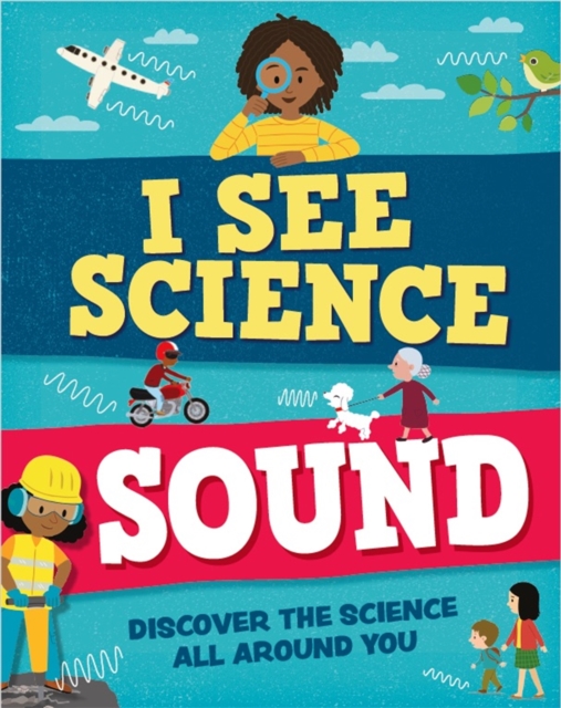 I See Science: Sound, Hardback Book