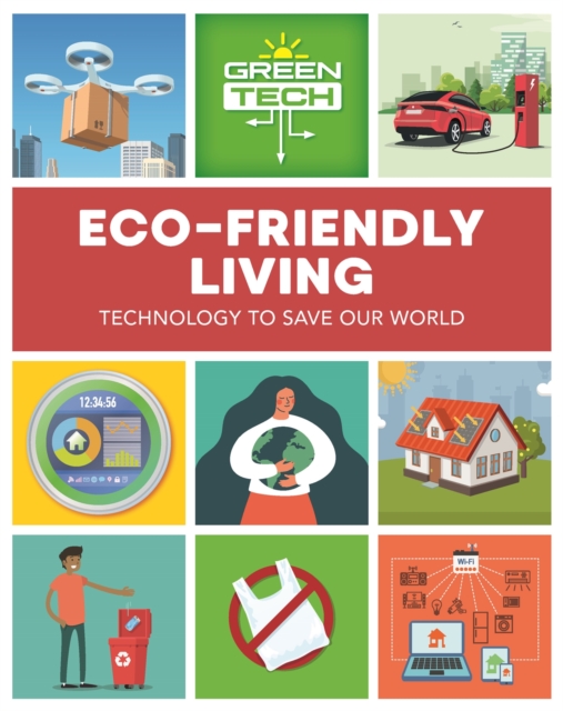Green Tech: Eco-friendly Living, Paperback / softback Book