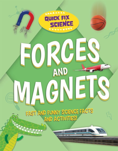 Quick Fix Science: Forces and Magnets, Paperback / softback Book