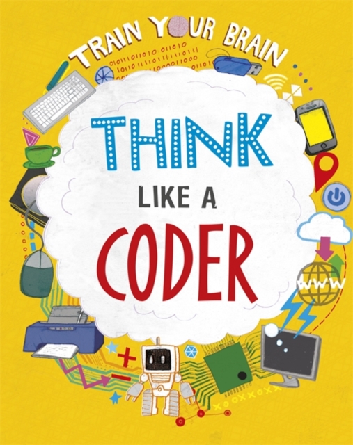 Train Your Brain: Think Like a Coder, Hardback Book