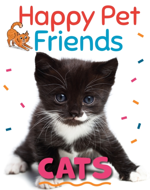 Happy Pet Friends: Cats, Hardback Book