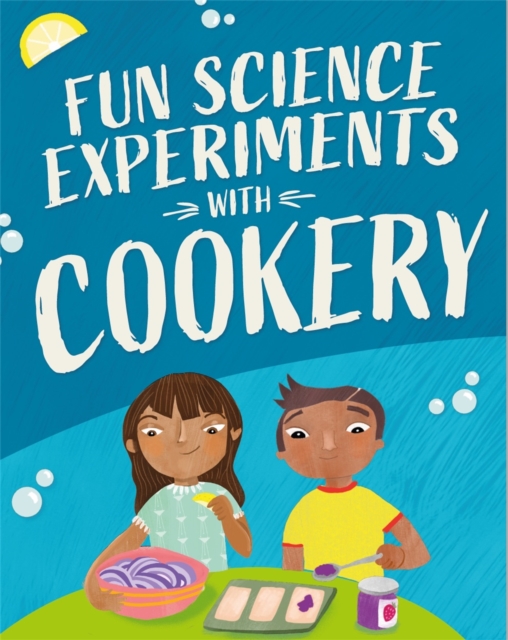 Fun Science: Experiments with Cookery, Paperback / softback Book