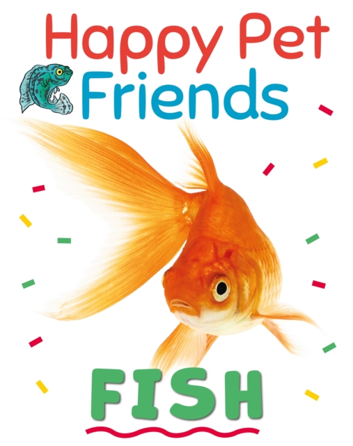 Happy Pet Friends: Fish, Hardback Book