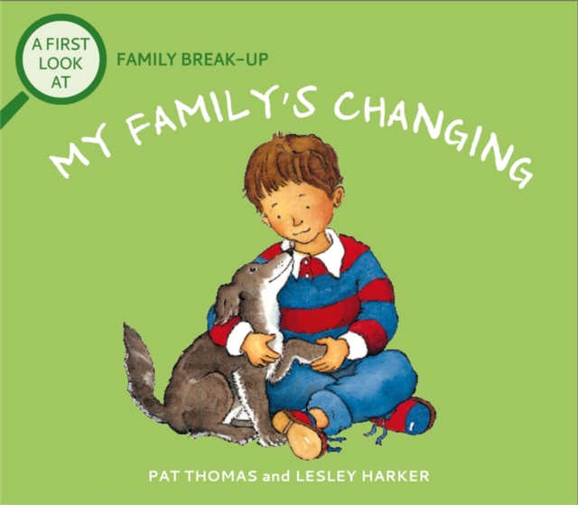 A First Look At: Family Break-Up: My Family's Changing, Paperback / softback Book