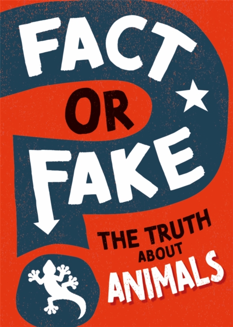 Fact or Fake?: The Truth About Animals, Hardback Book