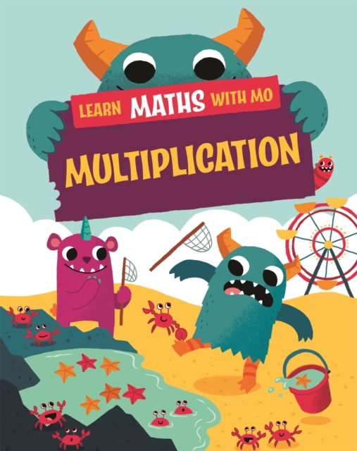 Learn Maths with Mo: Multiplication, Hardback Book