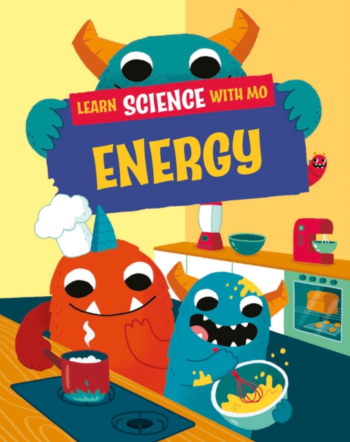 Learn Science with Mo: Energy, Hardback Book