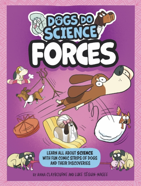 Dogs Do Science: Forces, Hardback Book