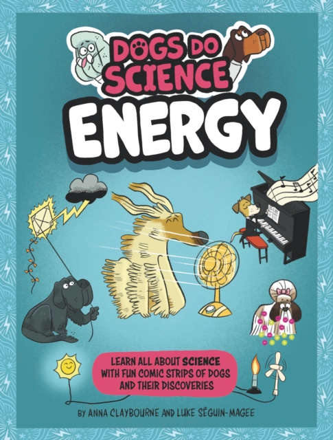 Dogs Do Science: Energy, Hardback Book