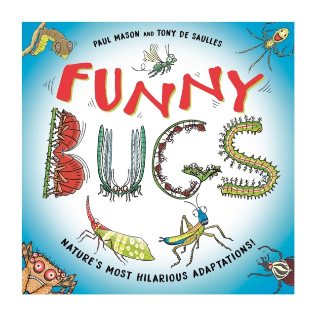 Funny Bugs : Laugh-out-loud nature facts!, Paperback / softback Book
