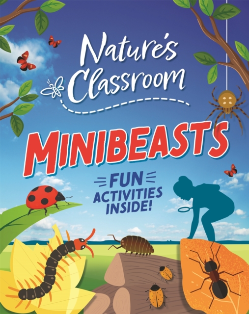 Nature's Classroom: Minibeasts, Paperback / softback Book