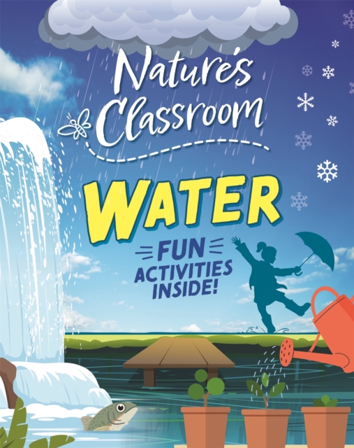 Nature's Classroom: Water, Hardback Book