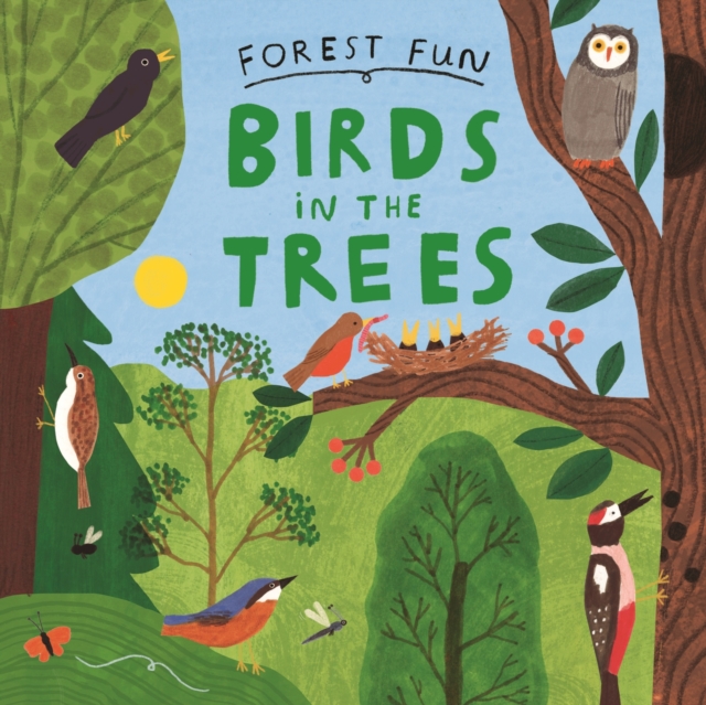 Forest Fun: Birds in the Trees, Hardback Book