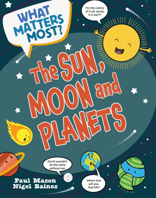 What Matters Most?: The Sun, Moon and Planets, Hardback Book