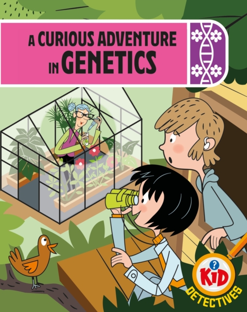 Kid Detectives: A Curious Adventure in Genetics, Hardback Book