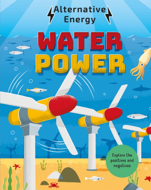 Alternative Energy: Water Power, Hardback Book