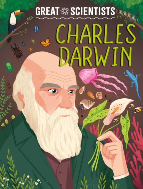 Great Scientists: Charles Darwin, Hardback Book