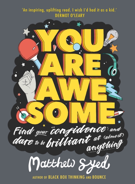 You Are Awesome : Find Your Confidence and Dare to be Brilliant at (Almost) Anything, EPUB eBook