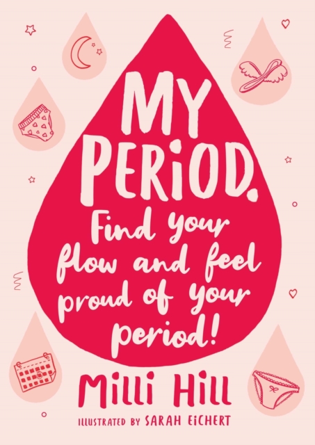My Period : Find your flow and feel proud of your period!, EPUB eBook