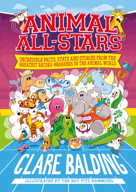 Animal All-Stars : Incredible Animal Facts for Kids, Paperback / softback Book