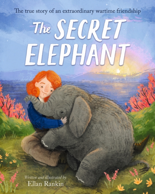 The Secret Elephant : The true story of an extraordinary wartime friendship, Paperback / softback Book