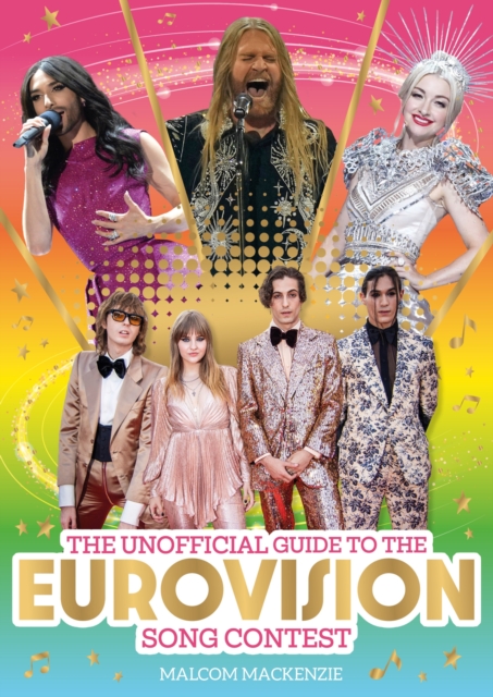 The Unofficial Guide to the Eurovision Song Contest 2024 : The must-have guide to Eurovision!, Paperback / softback Book