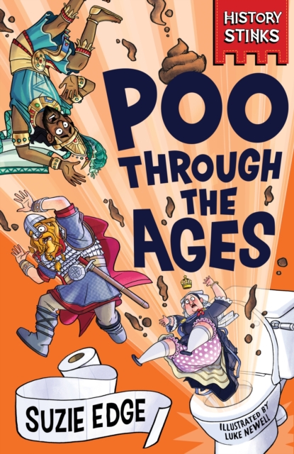History Stinks!: Poo Through the Ages, Paperback / softback Book