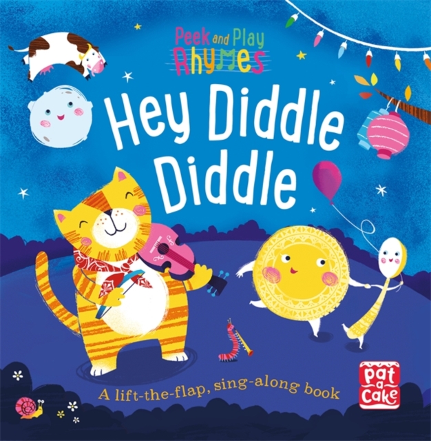 Peek and Play Rhymes: Hey Diddle Diddle : A baby sing-along board book with flaps to lift, Board book Book
