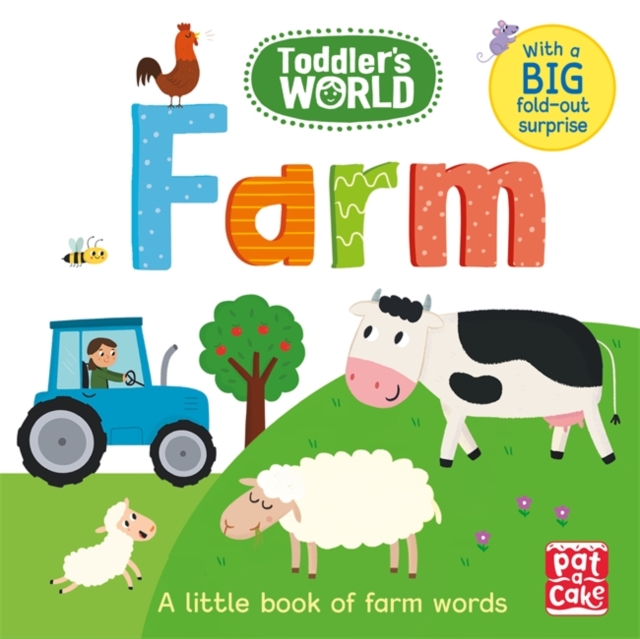 Toddler's World: Farm : A little board book of farm words with a fold-out surprise, Board book Book