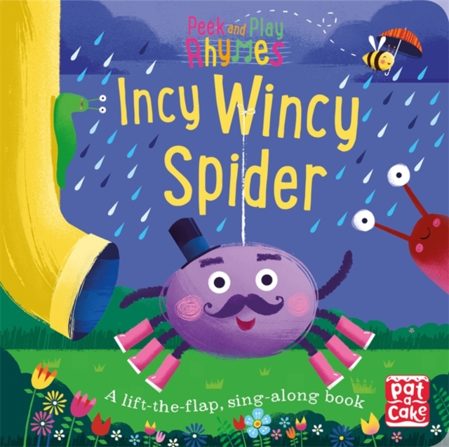 Peek and Play Rhymes: Incy Wincy Spider : A baby sing-along board book with flaps to lift, Board book Book