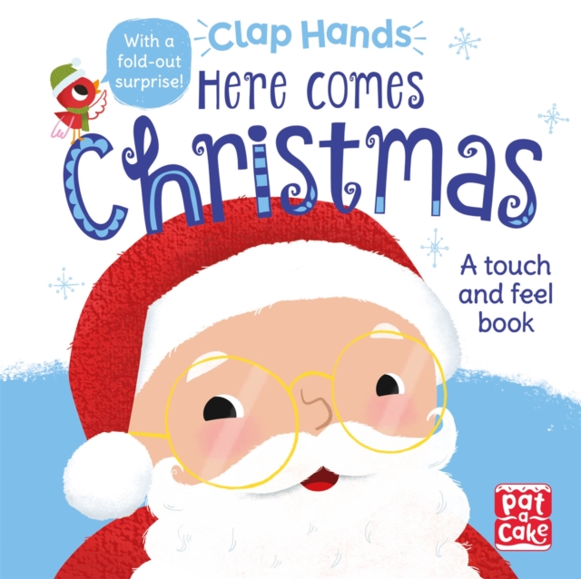 Clap Hands: Here Comes Christmas : A touch-and-feel board book, Board book Book