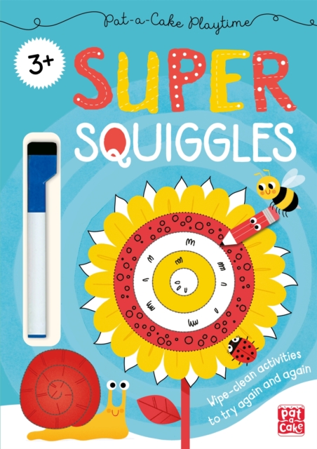 Pat-a-Cake Playtime: Super Squiggles : Wipe-clean book with pen, Paperback / softback Book