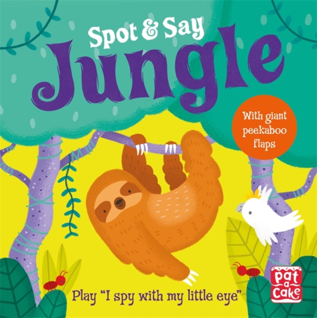 Spot and Say: Jungle : Play I Spy with My Little Eye, Board book Book