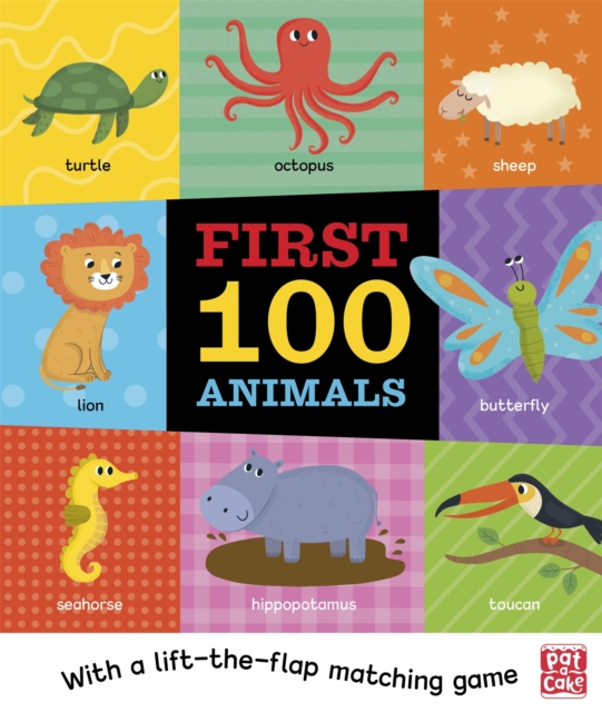 First 100 Animals : A board book with a lift-the-flap matching game, Board book Book