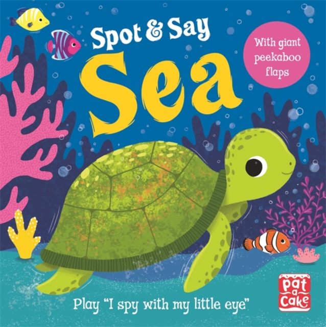 Spot and Say: Sea : Play I Spy with My Little Eye, Board book Book