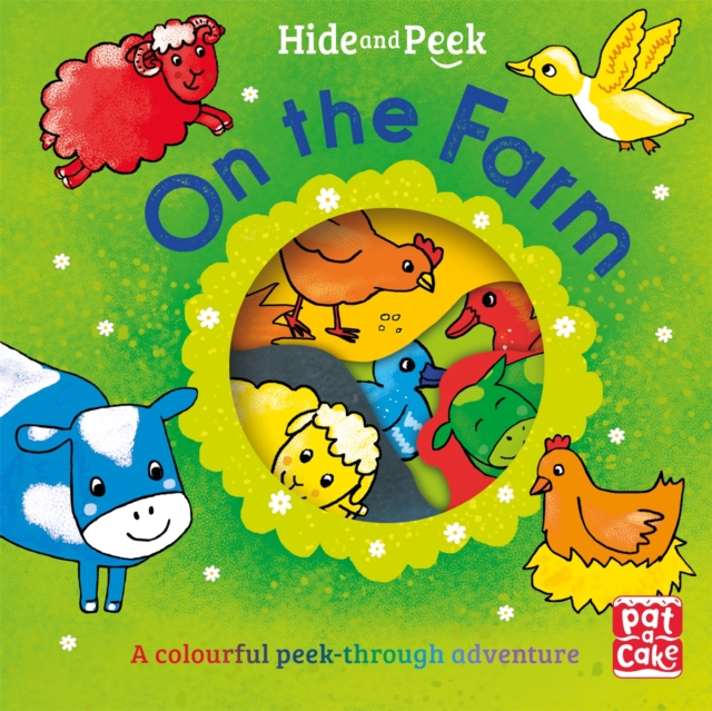 Hide and Peek: On the Farm : A colourful peek-through adventure board book, Board book Book