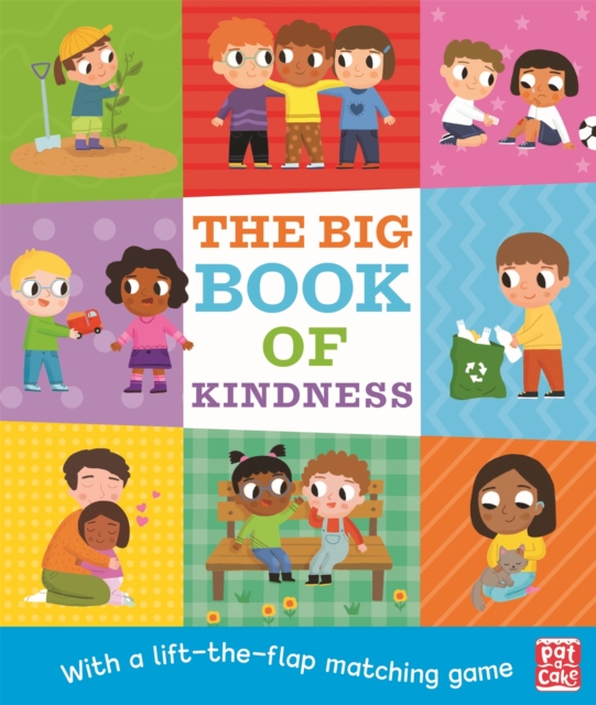 The Big Book of Kindness : A board book with a lift-the-flap matching game, Board book Book