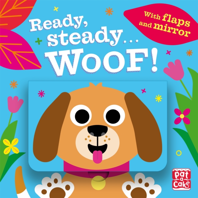 Ready Steady...: Woof! : Board book with flaps and mirror, Board book Book