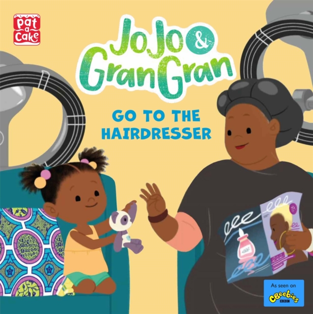 JoJo & Gran Gran: Go to the Hairdresser, Paperback / softback Book