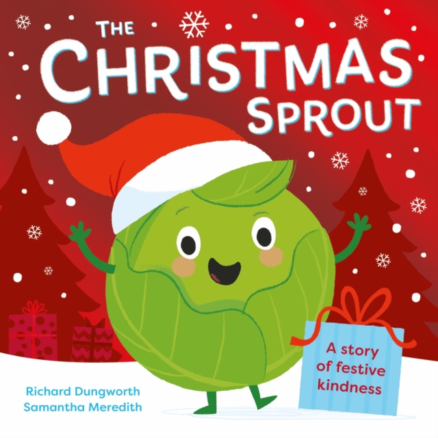 The Christmas Sprout : With a Christmas kindness advent calendar, Paperback / softback Book