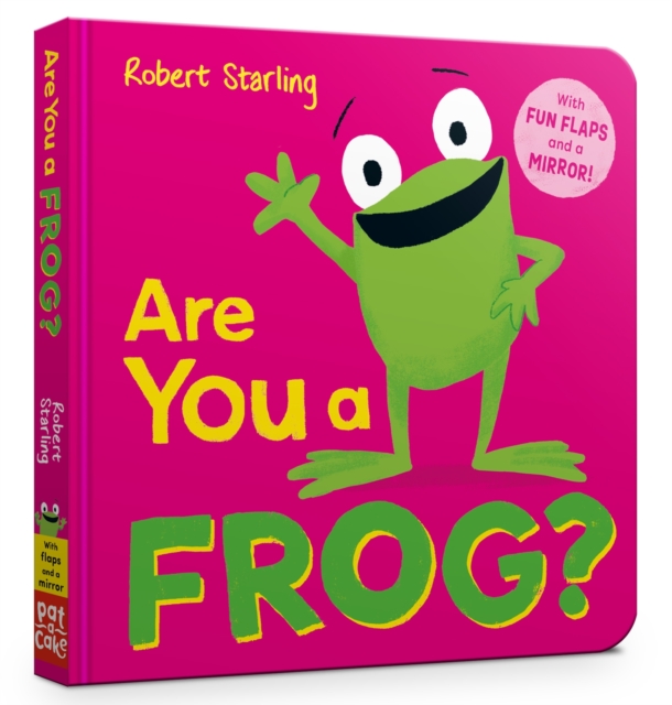 Are You a Frog? : With Lift-the-Flaps and a Mirror!, Board book Book