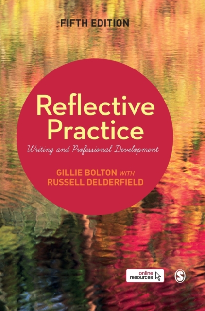 Reflective Practice : Writing and Professional Development, Hardback Book
