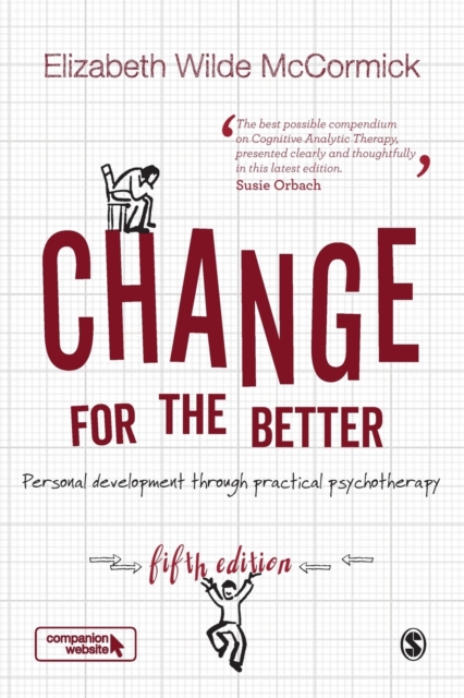 Change for the Better : Personal development through practical psychotherapy, Paperback / softback Book